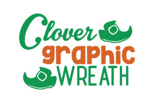 Clover Wreath Graphic: A Designer’s Real-World Review