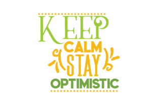 Keep Calm Stay Optimistic: A Designer’s Review