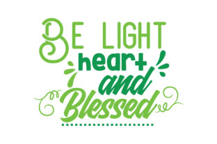 Review: Be Light Heart and Blessed Quote Design