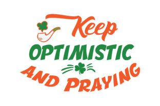 Review: Keep Optimistic and Praying Quote Design